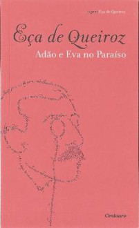 Adão e Eva no Paraíso - Eça de Queirós