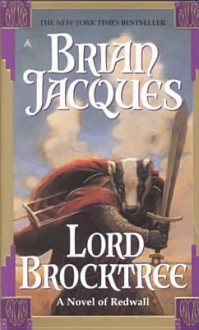 Lord Brocktree (Redwall, #13) - Brian Jacques