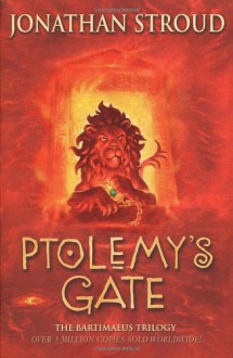 Ptolemy's Gate (Bartimaeus Trilogy, #3) - Jonathan Stroud