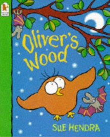 Oliver's Wood - Sue Hendra