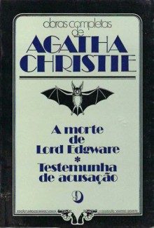 A Morte de Lord Edgware * Testemunha de Acusação - Agatha Christie