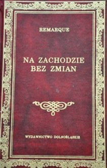 Na zachodzie bez zmian - Erich Maria Remarque