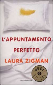 L'appuntamento perfetto - Laura Zigman, Chiara Spallino Rocca