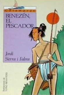 Benezén, el pescador - Jordi Sierra i Fabra