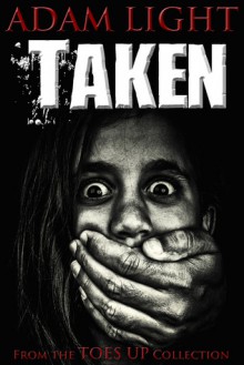 Taken - Adam Light