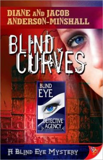 Blind Curves - Diane Anderson-Minshall, Jacob Anderson-Minshall