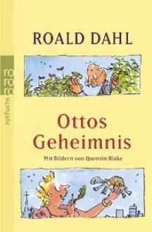 Ottos Geheimnis - Quentin Blake, Sybil Gräfin Schönfeldt, Roald Dahl