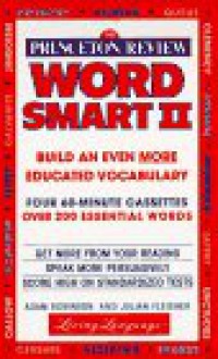 The Princeton Review Word Smart II Audio Program: How to Build an Even More Educated Vocabulary - Living Language