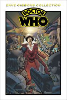 Doctor Who Dave Gibbons Collection TPB (Doctor Who (IDW)) - Pat Mills, Steve Moore, Steve Parkhouse