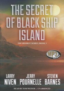 The Secret of Black Ship Island the Secret of Black Ship Island - Larry Niven, Tom Weiner