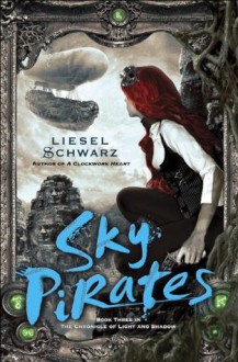 Sky Pirates - Liesel Schwarz