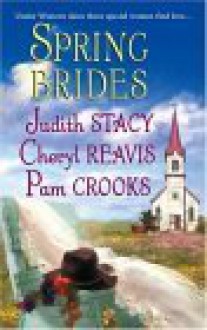 Spring Brides: Three Brides and a Wedding DressThe Winter HeartMcCord's Destiny - Judith Stacy, Cheryl Reavis, Pam Crooks