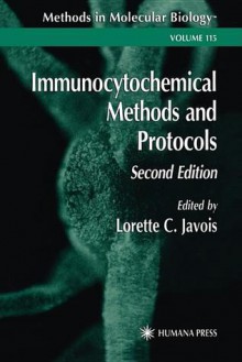 Immunocytochemical Methods and Protocols - Lorette Javois, John Walker