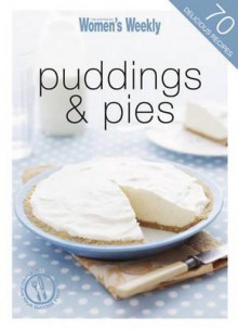 Sweet Puddings and Pies - The Australian Women's Weekly