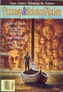 The Magazine of Fantasy and Science Fiction - Edward L. Ferman, Brad Strickland, John Morressy, Wendy Counsil, Bob Shaw, R. P. Bird, Kathe Koja, Robert Frazier, Michael Lee, Ray Aldridge