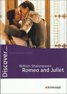 Discover... Romeo And Juliet. Mit Materialien. Englischsprachig. (Lernmaterialien) - William Shakespeare