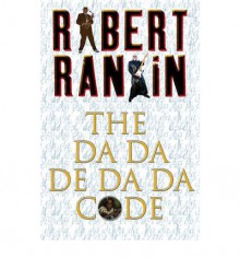 The Da Da De Da Da Code (GollanczF.) - Robert Rankin
