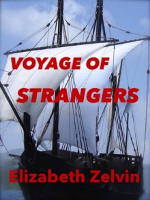 VOYAGE OF STRANGERS - Elizabeth Zelvin