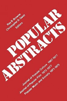 Popular Abstracts - Ray B. Browne, Christopher D. Geist