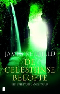 De Celestijnse Belofte (Celestijnse serie #1) - James Redfield, Jaap van Spanje