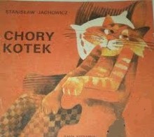 Chory kotek - Stanisław Jachowicz