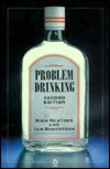 Problem Drinking - Nick Heather, Ian Robertson