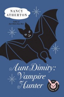 Aunt Dimity: Vampire Hunter - Nancy Atherton