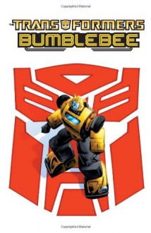 Transformers: Bumblebee - Zander Cannon, Chee Yang Ong, Trevor Hutchinson