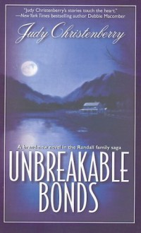 Unbreakable Bonds - Judy Christenberry