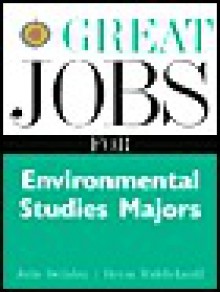 Great Jobs for Environmental Studies Majors - Julie DeGalan, Bryon Middlekauff