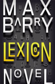 Lexicon - Maxx Barry