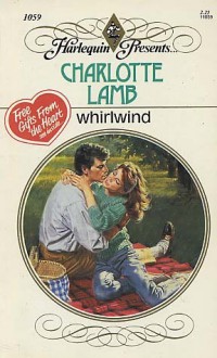 Whirlwind (Harlequin Presents, #1059) - Charlotte Lamb