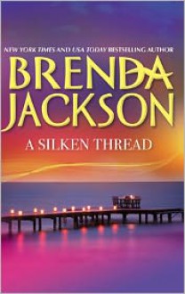 A Silken Thread - Brenda Jackson