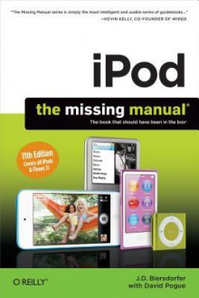 iPod: The Missing Manual - J.D. Biersdorfer, David Pogue