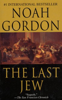 The Last Jew (Mass Market) - Noah Gordon