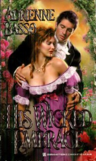 His Wicked Embrace - Adrienne Basso