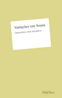 Variações em Sousa - Fernando Assis Pacheco