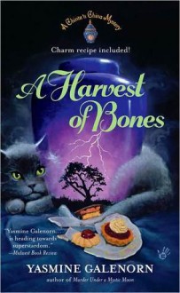 A Harvest of Bones (A Chintz 'n China Mystery, #4) - Yasmine Galenorn