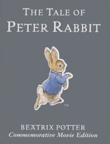 The Tale of Peter Rabbit: Commemorative Edition - Beatrix Potter