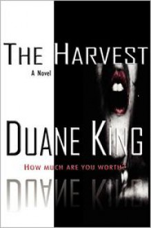 The Harvest - Duane King