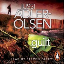 Guilt - Jussi Adler-Olsen,Martin Aitken,Steven Pacey