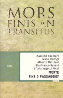 Morte: fine o passaggio? - Massimo Cacciari