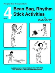 Book 4: Bean Bag, Rhythm Stick Activities - Frank Alexander