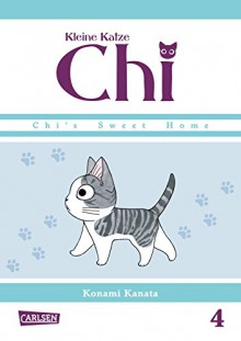 Kleine Katze Chi, Band 4: Chi's sweet home - Konami Kanata