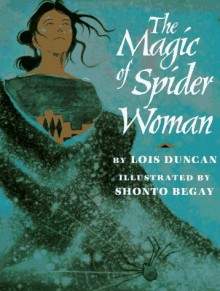 The Magic of Spider Woman (Library) - Lois Duncan