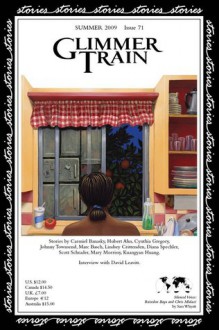 Glimmer Train Stories, #71 - Carmiel Banasky, Hubert Ahn, Cynthia Gregory, Johnny Townsend, Marc Basch, Lindsey Crittenden, Diana Spechler, Scott Schrader, Mary Morrissy, Kuangyan Huang, David Leavitt, Kevin Rabalais, Sara Whyatt, Linda B. Swanson-Davies, Susan Burmeister-Brown, Cover by Jane Zwing