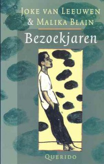 Bezoekjaren - Joke van Leeuwen, Malika Blain