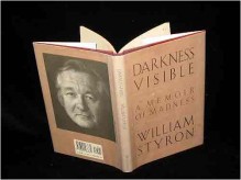 Darkness Visible: A Memoir of Madness - William Styron