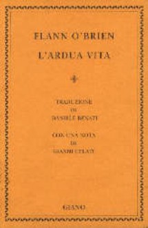 Vita dura - Flann O'Brien, Daniele Benati