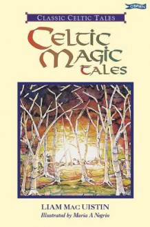 Celtic Magic Tales - Liam Mac Uistín